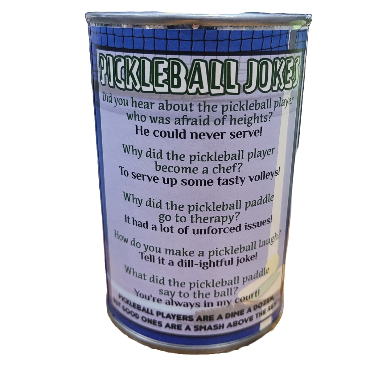 Can with pickleball jokes on a white background
