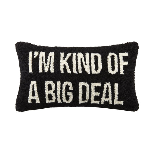 Peking Handicraft - I'm Kind of A Big Deal - Hook Pillow