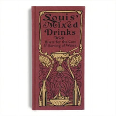 Louis' Mixed Drinks - Louis Muckenstrum