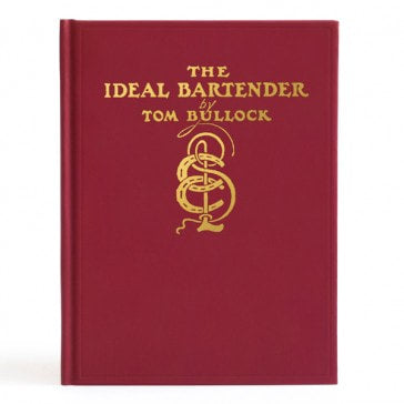 The Ideal Bartender - Tom Bullock