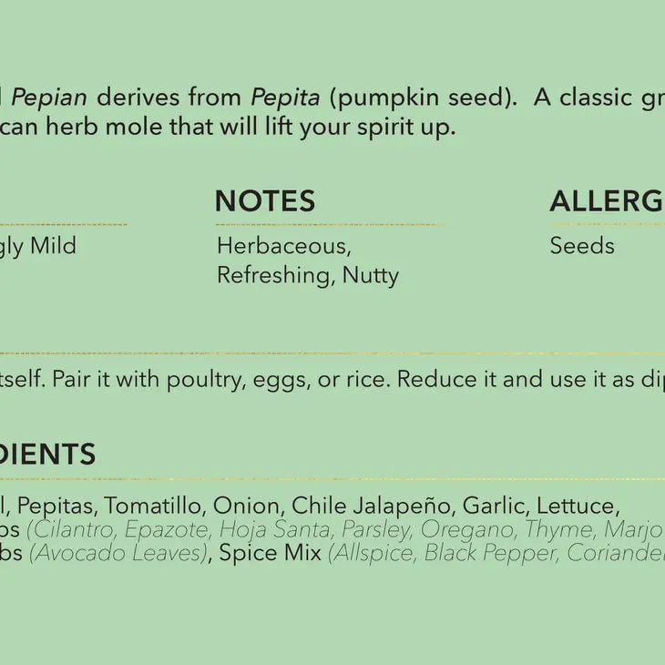 XILLI - Pipian Verde - Pepita, Cilantro & Epazote Mole