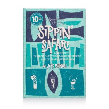 Beachbum Berry's Sippin' Safari - Jeff Berry