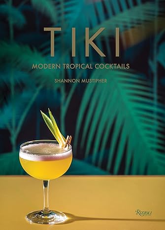 Tiki - Modern Tropical Cocktails