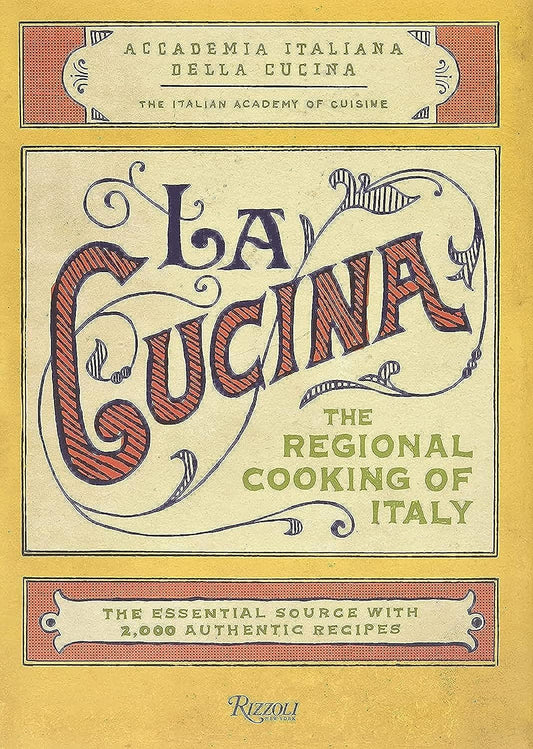La Cucina - The Regional Cooking Of Italy