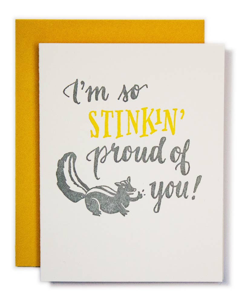 Ladyfingers Letterpress - Stinkin Proud - Congratulations Card