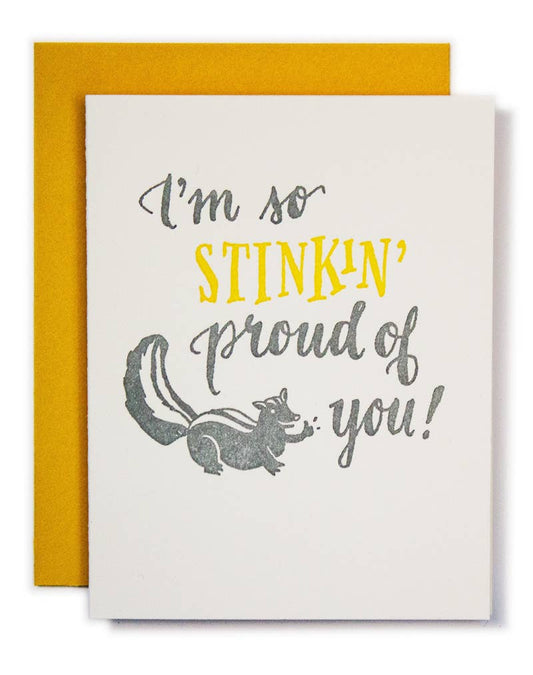 Ladyfingers Letterpress - Stinkin Proud - Congratulations Card